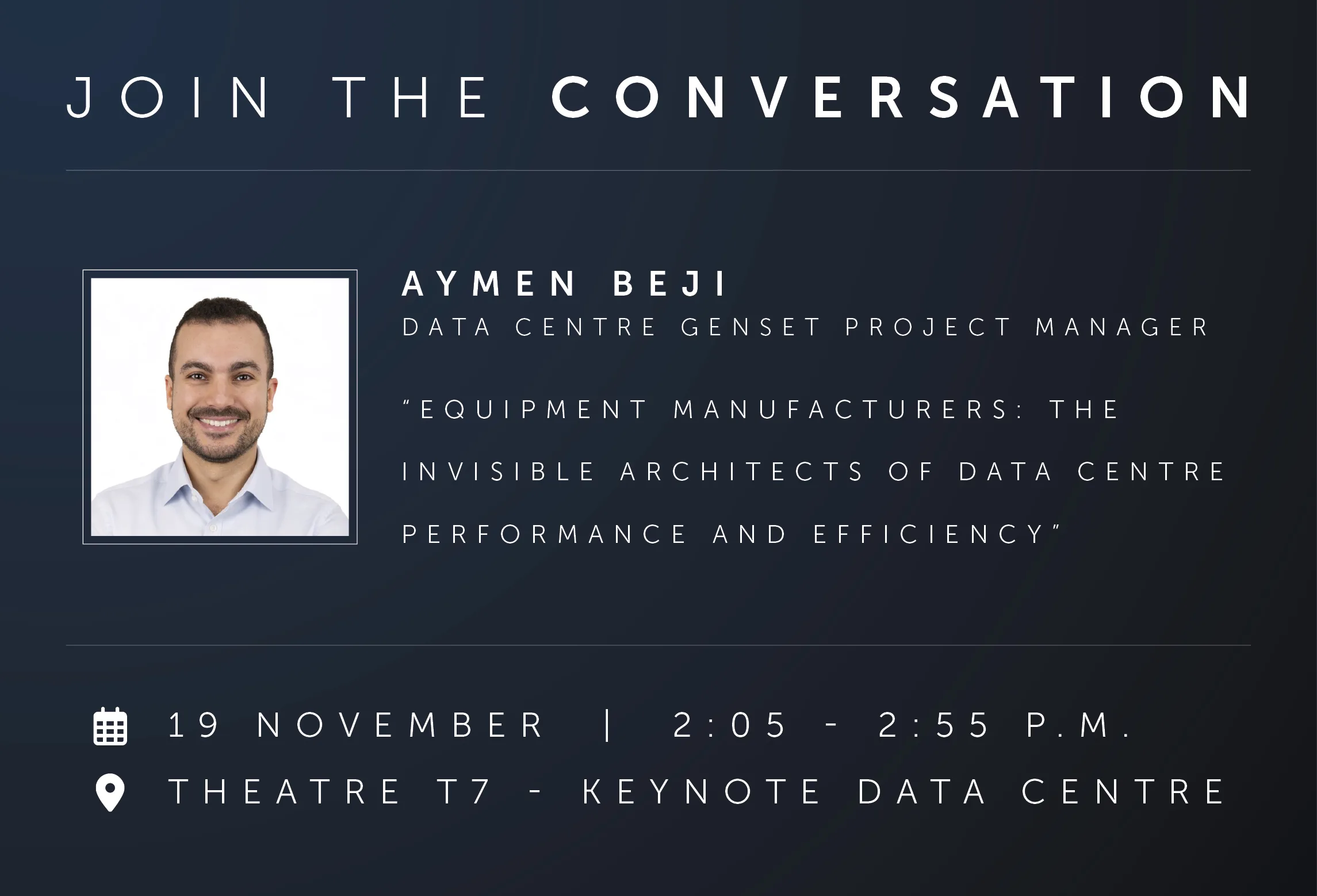 Join our expert Aymen Beji for the panel discussion: “Equipment manufacturers: the invisible architects of data centre performance and efficiency”.